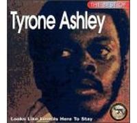 Ashley, Tyrone - Looks Like Love is Here to STA