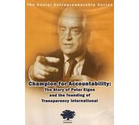 Ashoka's Social Entrepreneurship Series presents Civil Society in Global Governance: Strategies from Peter Eigen of Transparency International