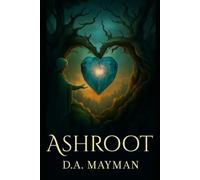 Ashroot: The Forest Remembers