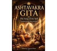 Ashtavakra Gita: The Song of the Self