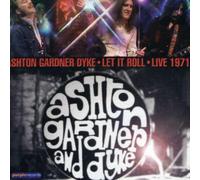 Ashton,Gardner & Dyke - Let It Roll-Live
