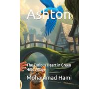 Ashton: The Curious Heart in Green Hills Village