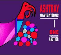 Ashtray Navigations - One From Then Another