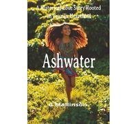Ashwater: A Historical Love Story Rooted in Brazil’s Heartland