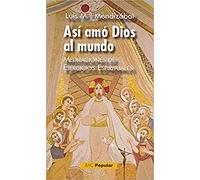 Así amó Dios al mundo: Meditaciones de Ejercicios espirituales: 238 (POPULAR)