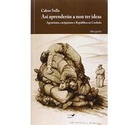 Así aprenderán a non ter ideas. Agrarismo, caciquismo e República en Cerdedo (Cerdedo in the Voyager)