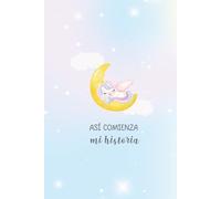 Así comienza mi Historia: Libro de recuerdos para bebé niña