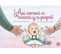 ¡Así conocí a mamá y a papá! (ARTE)