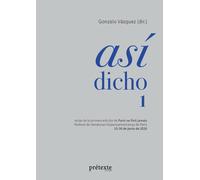 Así dicho 1: Actas de la primera edición de Paris ne finit jamais - Festival de literaturas hispanoamericanas de París