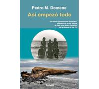 ASÍ EMPEZÓ TODO: 33 (narrativa)