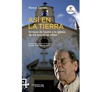 Así En La Tierra. Enrique De Castro Y La Iglesia De Los Que No Se Callan: 6 (Cuadrilátero de libros - Actualidad)