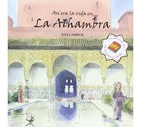 Así era la vida en la Alhambra