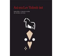 Así era Lev Tolstoi (II) | Selma Ancira
