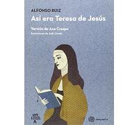 Así era Teresa de Jesús: Lectura fácil: 3 (Siempreviva)
