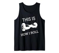 Así es como hago un divertido juego de palabras con hoverboard Rider Camiseta sin Mangas