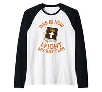 Así es como Lucho mi Biblia de batallas Camiseta Manga Raglan