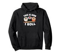 Así es como Rollo de Comida Japonesa Rollo de Sashimi Sushi Divertido Sudadera con Capucha