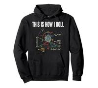 Así es como Rollo Física Fórmula Ciencias Profesor Nerd Matemáticas Sudadera con Capucha