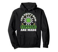 Así es como se hacen las computadoras Fun Software Hardware Engineer Sudadera con Capucha