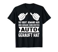 Así es como se ve Alguien Que Acaba de Comprar su Primer Coche Camiseta