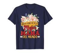 Así Es como Se Ve La Mejor Mamá del Mundo Camiseta, Hombre, Azul Marino, M