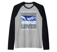 Así es como se ve un Animal increíble Amante de Las Ballenas Camiseta Manga Raglan