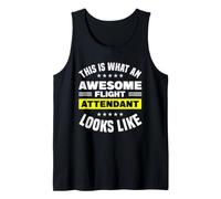 Así es como se ve un Asistente de Vuelo Impresionante Camiseta sin Mangas