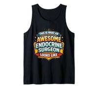 Así es como se ve un Cirujano endocrino Impresionante Camiseta sin Mangas