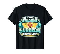 Así es como se ve un Cirujano increíble Doctor MD Divertido Camiseta