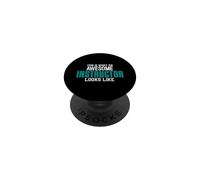 Así es como se ve un Instructor increíble Teacher Funny PopSockets PopGrip Adhesivo