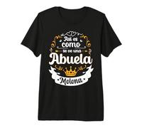 Así Es como Se Ve Una Abuela Molona Divertido para Mujer Camiseta Premium
