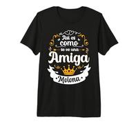 Así Es como Se Ve Una Amiga Molona Divertido para Mujer Camiseta Premium
