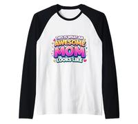 Así es como se ve una mamá increíble Nueva Madre mamá mamá Camiseta Manga Raglan