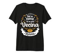 Así Es como Se Ve Una Vecina Molona Divertido para Mujer Camiseta Premium