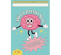 Así es como soy: Un cuadernillo para comunicar el diagnóstico a niños, niñas y adolescentes con condición autista (TEA), TDAH o Altas Capacidades a ... sencillas y contenido de divulgación