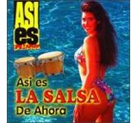 Asi Es la Salsa de Ahora - Asi Es La Salsa De Ahora