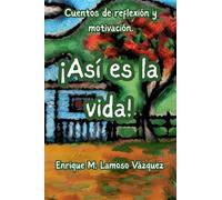 ¡Asi es la vida!