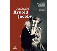 Así Habló Arnold Jacobs