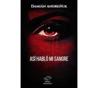 Así habló mi sangre
