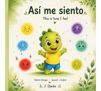 Así me siento: This is how I feel