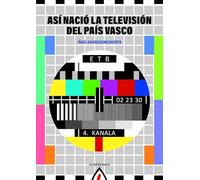 Así nació la Televisión del Pais Vasco: 63 (Alga)