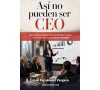 Así no pueden ser CEO: Las mujeres dirigirán más compañias si antes responden por una cuenta de resultados