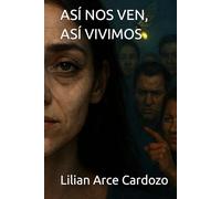 ASÍ NOS VEN, ASÍ VIVIMOS