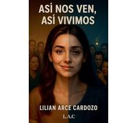 Así nos ven, así vivimos