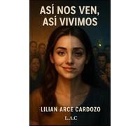ASÍ NOS VEN, ASÍ VIVIMOS