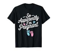 Así Que aparentemente Estoy Embarazada Divertido Anuncio de Embarazo Camiseta