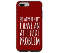 Así Que aparentemente Tengo un Problema de Actitud - Sarcastic Funny Carcasa para iPhone 7 Plus/8 Plus