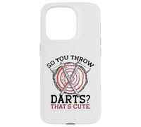 ¿Así Que lanzas Dardos? Eso es Lindo. Meme Divertido lanzando hachas Carcasa para iPhone 15 Pro