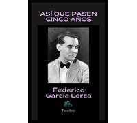 Así que pasen cinco años: Teatro