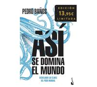 Así se domina el mundo: Desvelando las claves del poder mundial. Edición limitada (Colección Especial)